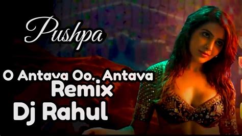 O Antava Oo Antava Club Mix Dj Rahul Allu Arjun Koka Koka Kadithe Kora