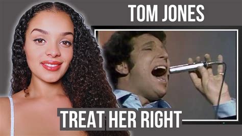 First Time Hearing Tom Jones Treat Her Right Reaction Rere Reacts