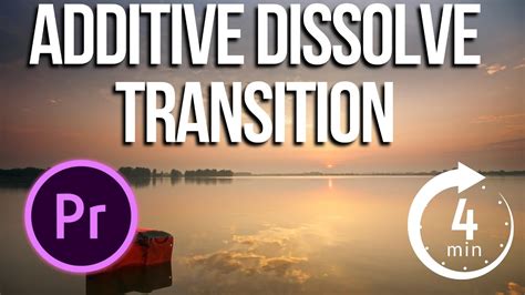 Additive Dissolve Transition Adobe Premiere Pro 2023 YouTube