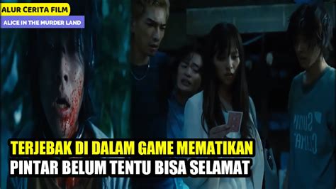 Terjebak Di Dalam Game Mematikan Alur Cerita Film Alice In The Murder Land Youtube