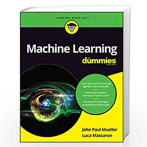 Machine Learning For Dummies By Mueller John Paul Buy Online Machine