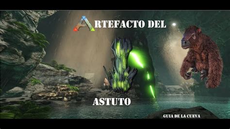 COMO Conseguir El ARTEFACTO DEL ASTUTO En ARK Survival Evolved YouTube