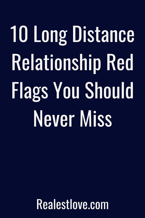 10 Long Distance Relationship Red Flags You Should Never Miss