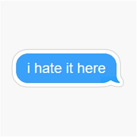 Funny I Hate It Here Meme Clothing Sticker For Sale By Justflyx