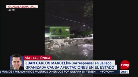 Video Guadalajara Amanece Con Bloques De Hielo Tras Intensa Granizada N