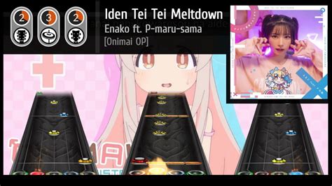 Onimai Op Iden Tei Tei Meltdown Clone Hero Custom Chart Youtube