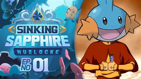 100 YEARS HAD PASSED Pokemon Sinking Sapphire Nuzlocke Part 1 YouTube