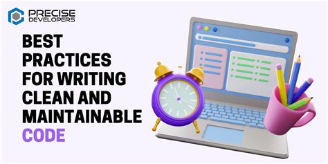 Best Practices For Writing Clean And Maintainable Code