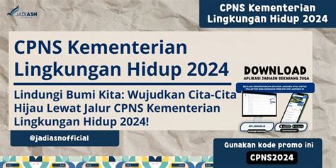 Cpns Kementerian Lingkungan Hidup Lindungi Bumi Kita Wujudkan