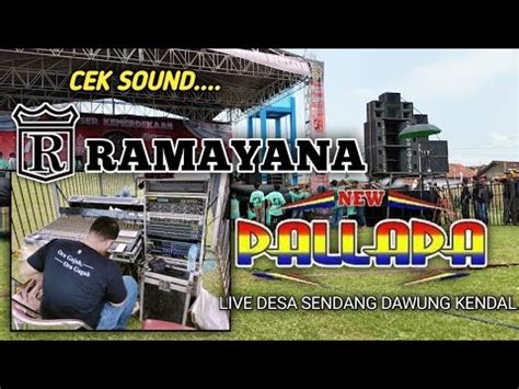 CEK SOUND RAMAYANA FT NEW PALLAPA SENDANGDAWUNG KENDAL