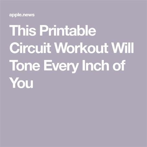 This Printable Circuit Workout Will Tone Every Inch Of You — Popsugar Circuit Workout Workout