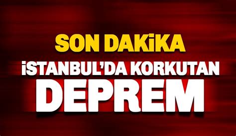 Son dakika: İstanbul'da korkutan deprem