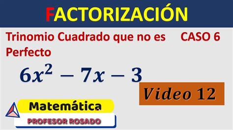 Factorizaci N Caso Trinomio Cuadrado No Perfecto Segunda Parte