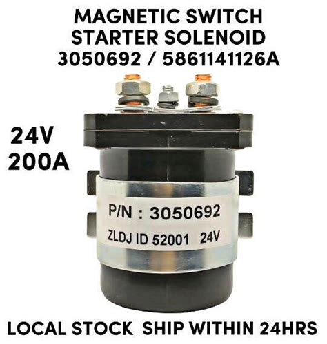 Magnetic Switch Starter Solenoid 3050692 5861141126a 24v 200a Local