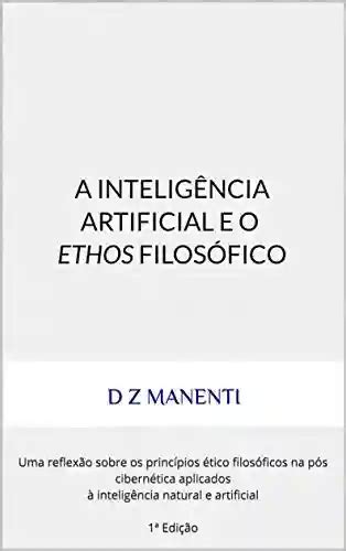 PDF A Inteligência Artificial e o Ethos Filosófico Uma reflexão