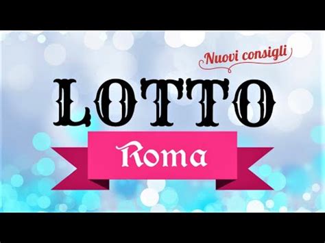 LOTTO Gratis ROMA Consigli Validi Dal 6 Al 11 Aprile 2024 YouTube