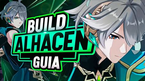 La GUIA DEFINITIVA de ALHACÉN Build Alhacén Alhaitham DPS CARRY