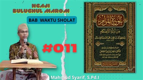 Ngaji Bulughul Marom Bab Waktu Sholat Youtube