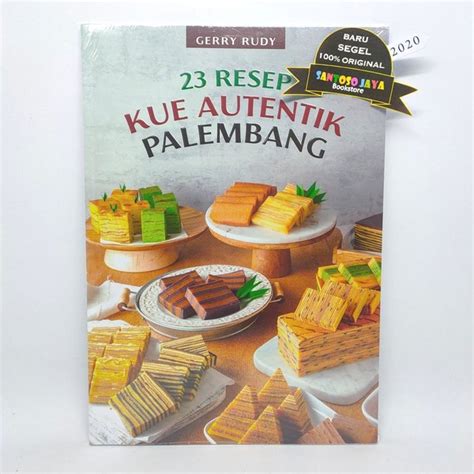 Jual Buku 23 Resep Kue Autentik Palembang By Gerry Rudy Di Lapak