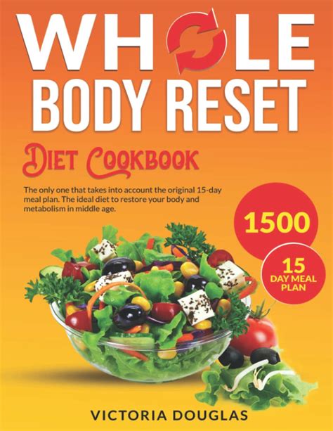 Whole Body Reset Diet Cookbook 1500 Days Of Tasty Recipes Combined With The Original Workout