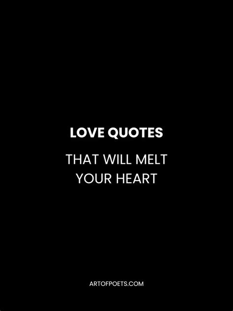 Top 40 Love Quotes That Will Melt Your Heart (Analyzed)