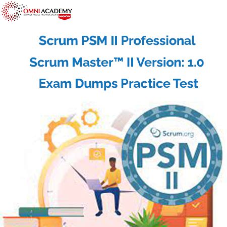 How To Pass Scrum Psm Ii Professional Scrum Master Ii Free Practice