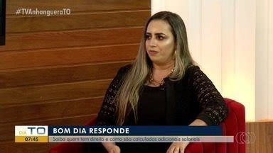 Bom Dia Tocantins Bom Dia Responde Fala Sobre Os Adicionais Salariais