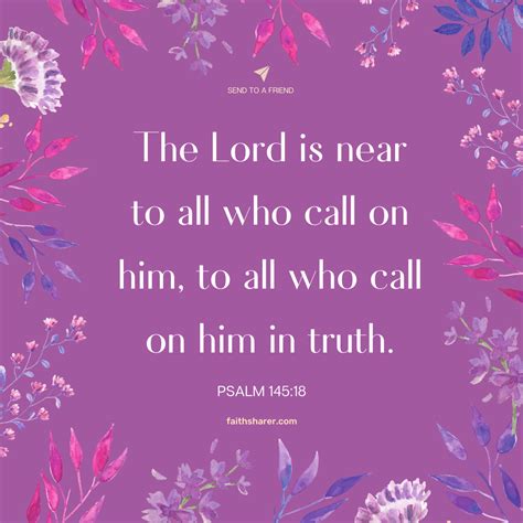 Psalm 145 18 The Lord Is Near To All Who Call On Him To All Who Call