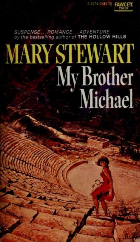 My Brother Michael By Mary Stewart 1960 Fawcett Crest Book Gothic Romance Vintage Book Covers