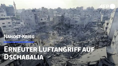 Nahost Krieg Erneuter Luftangriff Auf Dschabalia AFP YouTube