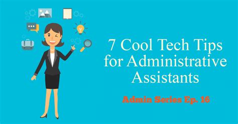 7 Cool Tech Tips For Administrative Assistants Kevin Smith Transportation