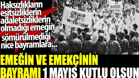 Emeğin ve emekçinin bayramı 1 Mayıs kutlu olsun