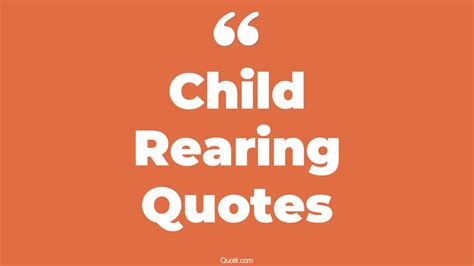 45 Informative What Is Parenting Quotes | raising a girl child, quotes