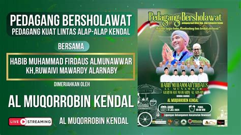 Pedagang Bersholawat Bersama Al Habib Muhammad Firdaus Bin Masyhoer Al