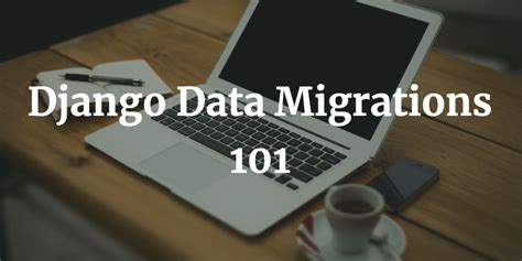 Data Migrations In Django