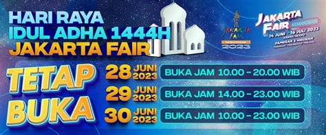 Jadwal Jam Buka Jakarta Fair Selama Hari Raya Idul Adha Konvergensi