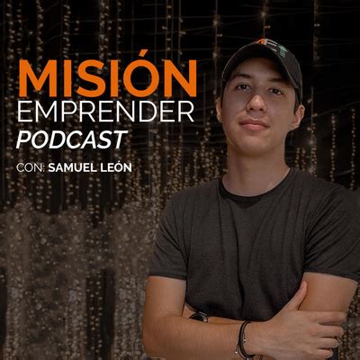 Misión Emprender A podcast on Spotify for Podcasters