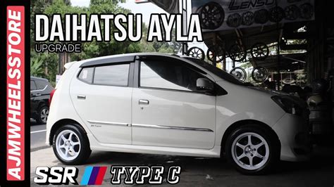 MODIFIKASI AYLA VELG SSR TYPE C AJMHEELSSTORE YouTube