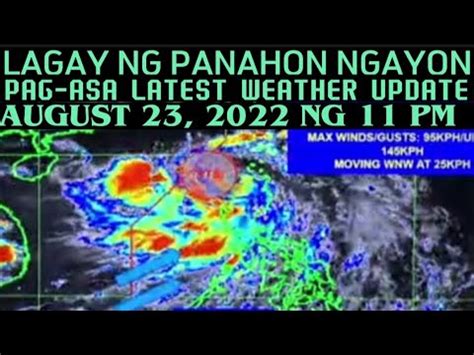 ULAT PANAHON NGAYONG 11PM AUGUST 23 2022 BAGYONG FLORITA LATEST