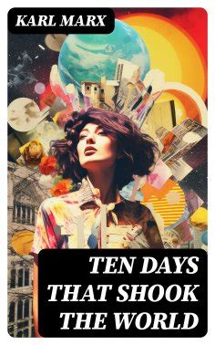 Karl Marx Ten Days That Shook The World Free On Readfy