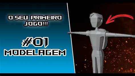 Como Modelar Um Personagem Seu Primeiro Jogo Na Upbge Ep