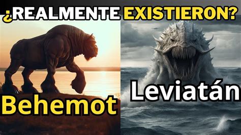 El Behemot Y El Leviat N Realmente Existieron Youtube