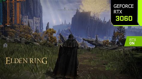 ELDEN RING Patch 1 09 RTX 3060 1080p 1440p 4K Maximum Settings