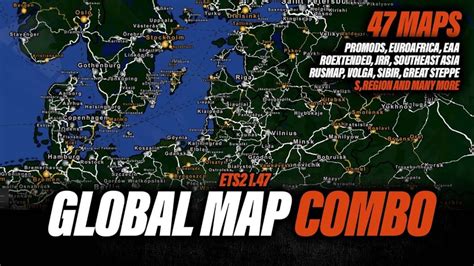 ETS2 Big Global Map Combo Ft Promods EuroAfrica EAA Map Roextended