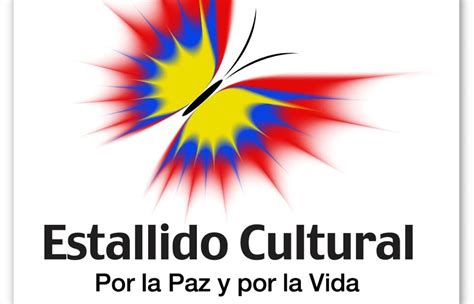 El Estallido Cultural Por La Paz Y Por La Vida Trasciende Fronteras