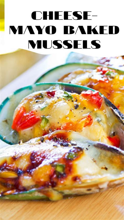 Cheese Mayo Baked Mussels Artofit