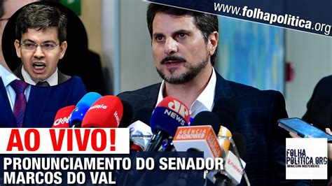 Ao Vivo Senador Marcos Do Val Abre O Jogo Ap S Conflito Na Cpmi Lula