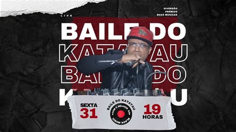 BAILE Do KATATAU 31 03 YouTube