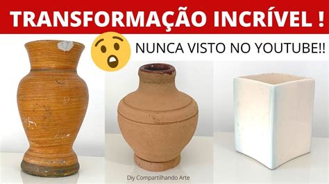 Incr Vel Transforma O De Objetos Que Iriam Para O Lixo Artesanato Em