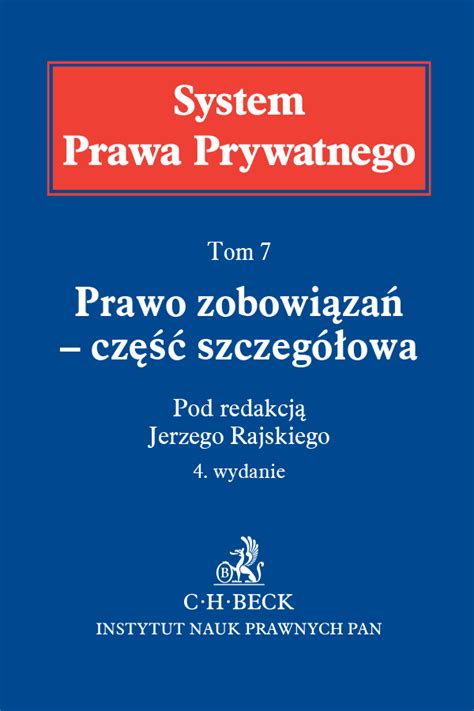 Prawo zobowiązań część szczegółowa System Prawa Prywatnego Tom 7